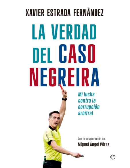 La verdad del caso Negreira