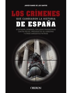 Los crimenes que cambiaron la historia de Espana