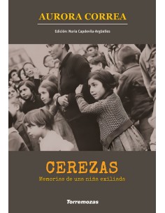 Cerezas Memorias de una nina exiliada