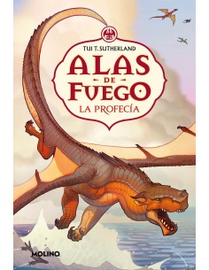 ALAS DE FUEGO 1 LA PROFECIA