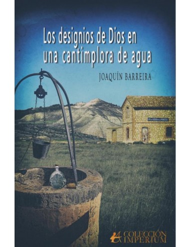 LOS DESIGNIOS DE DIOS EN UNA CANTIMPLORA DE AGUA