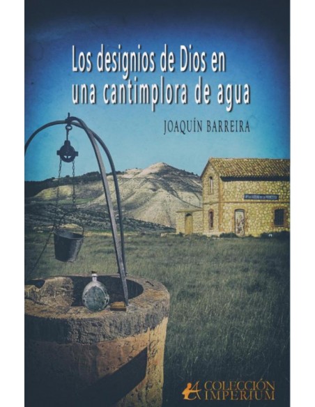 LOS DESIGNIOS DE DIOS EN UNA CANTIMPLORA DE AGUA