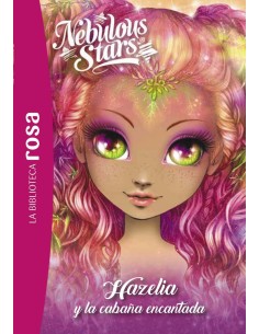La Biblioteca Rosa Nebulous Stars 2 Hazelia y la cabana encantada