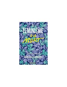 El feminisme o la mort