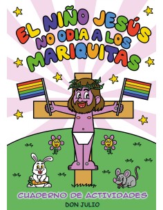 EL NINO JESUS NO ODIA A LOS MARIQUITAS
