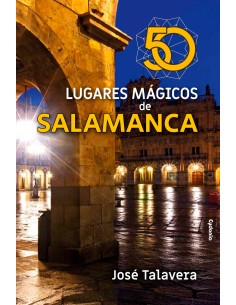 50 lugares magicos de Salamanca
