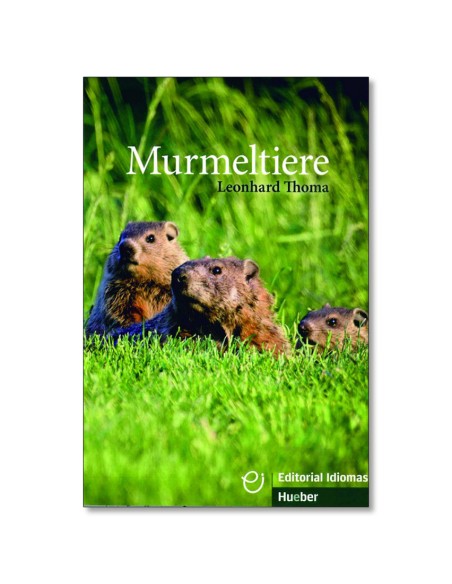 MURMELTIERE