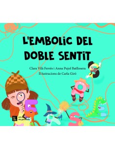 L embolic del doble sentit