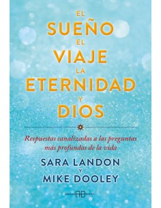 SUENO EL VIAJE LA ETERNIDAD Y DIOS EL