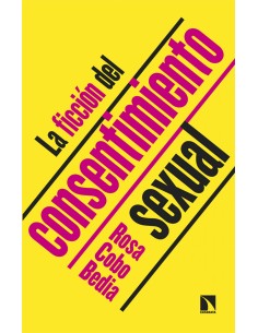 La ficcion del consentimiento sexual