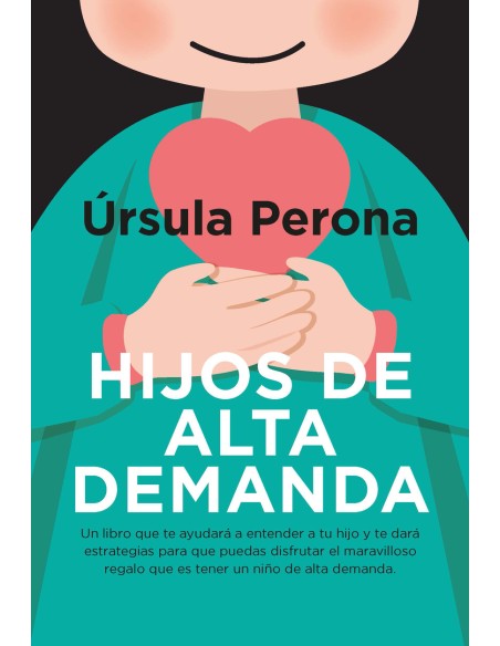 Hijos de alta demanda Manual para padres