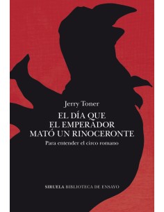 El dia que el emperador mato un rinoceronte