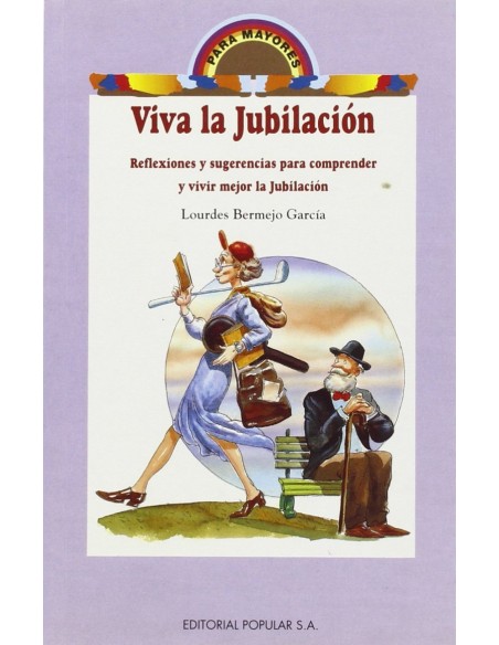 Viva la jubilacion