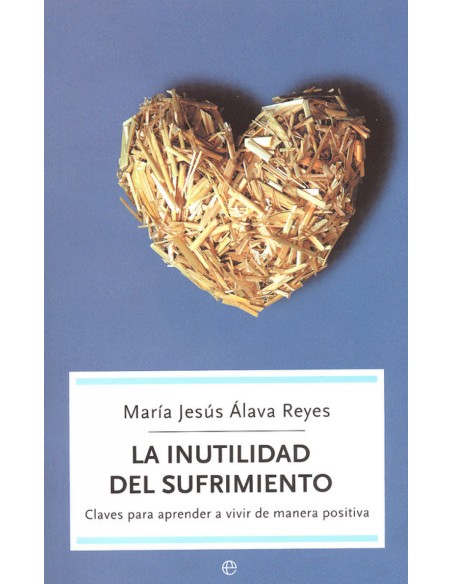 Inutilidad del sufrimiento la