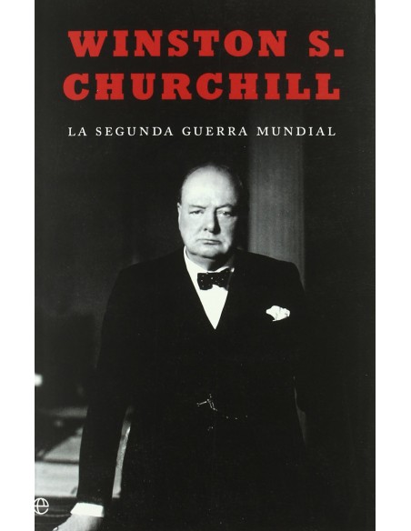 La Segunda Guerra Mundial Ed Rustica