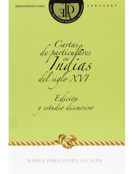 Cartas de particulares en indias del siglo xvi