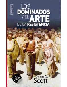 Los dominados y el arte dela resistencia