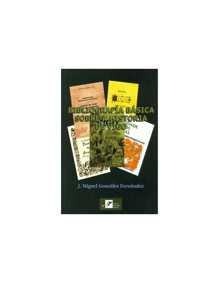 Bibliografia basica sobre a historia de vigo