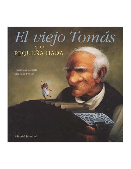 El viejo tomas y la pequena hada