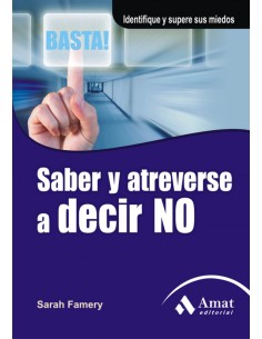 Saber y atreverse a decir no