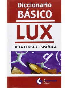 Diccionario basico Lux de la lengua espanola