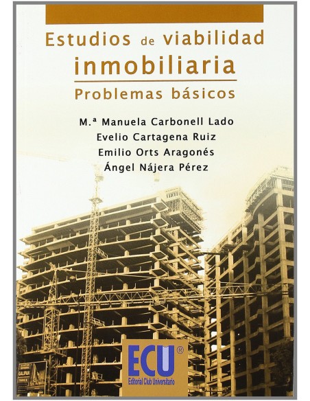 Estudios de Viabilidad Inmobiliaria Problemas Basicos
