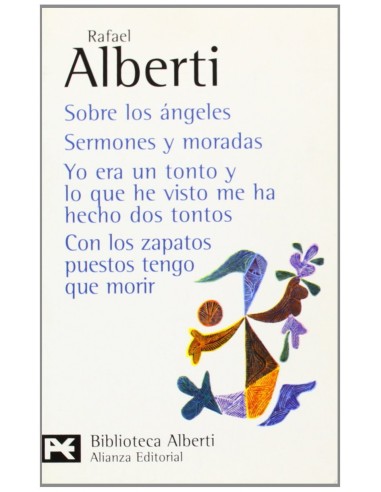 Sobre los angeles Sermones y moradas Yo era un tonto y lo que he visto me ha hecho dos tontos Con los zapatos puestos tengo que