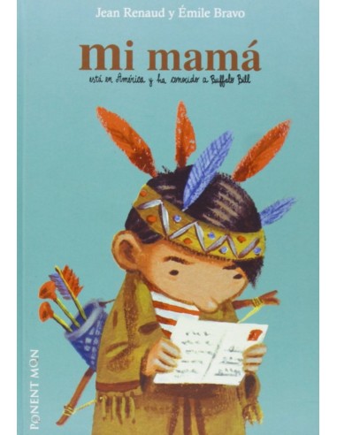 Mi Mama Esta En America Y Ha Conocido A Buffalo Bill