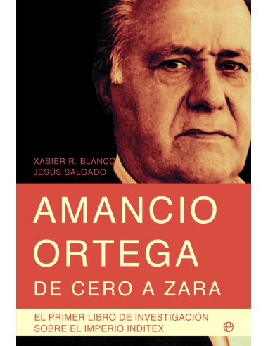 Amancio Ortega de cero a Zara