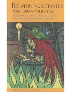 Relatos inquietantes para chicos valientes