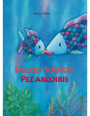 Dulces suenos pez Arcoiris
