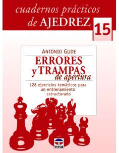 15Cuadernos practicos de ajedrezErrores y trampas de apertura