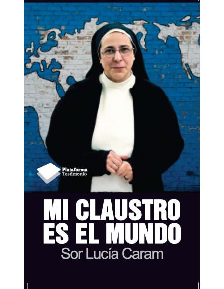 MI CLAUSTRO ES EL MUNDO