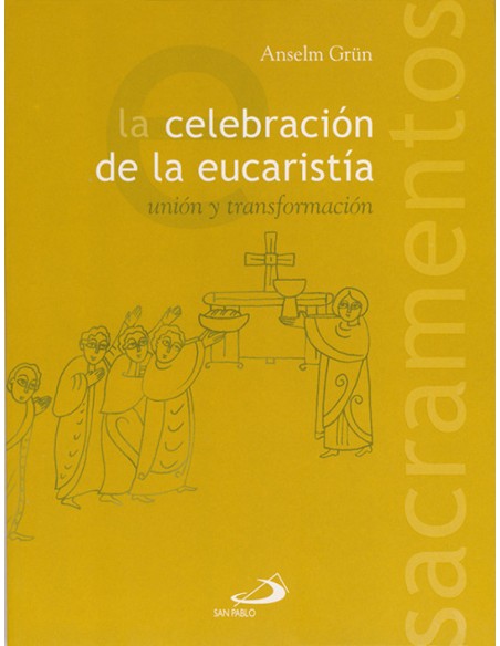 La celebracion de la eucaristia