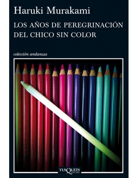 Los anos de peregrinacion del chico sin color