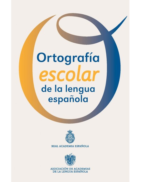 Ortografia escolar de la lengua espanola