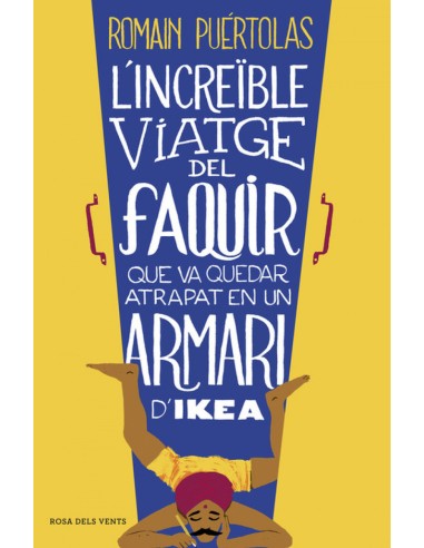 L increible viatge del faquir que va quedar atrapat en un armari d Ikea