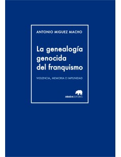 La genealogia genocida del franquismo