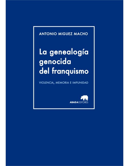 La genealogia genocida del franquismo
