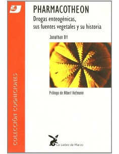 Pharmacotheon drogas enteogenicas fuentes vegetales historia