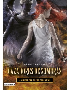 Cazadores de sombras ciudad del fuego celestial
