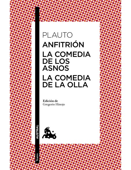 Anfitrion La comedia de los asnos La comedia de la olla