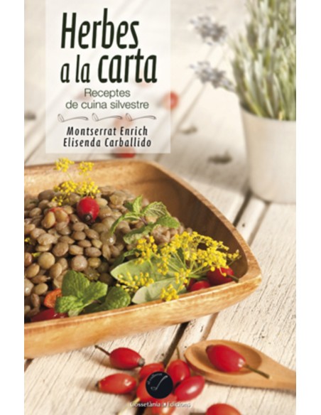 Herbes a la carta Receptes de cuina silvestre