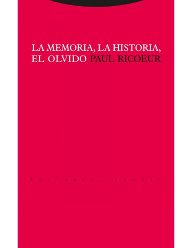 La memoria la historia el olvido