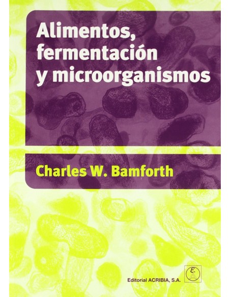 ALIMENTOS FERMENTACION MICROORGANISMOS
