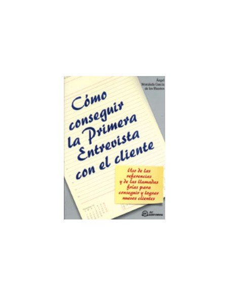 Como Conseguir La Primera Entrevista Con El Cliente
