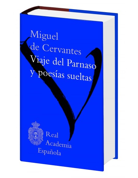 VIAJE DEL PARNASO Y POESIAS SUELTAS