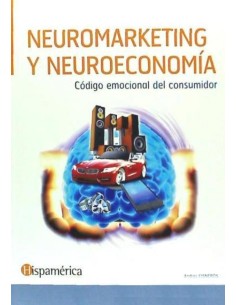 NEUROMARKETING Y NEUROECONOMIA CODIGO EMOCIONAL CONSUMIDOR