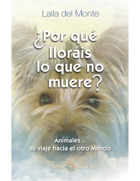 POR QUE LLORAIS LO QUE NO MUERE