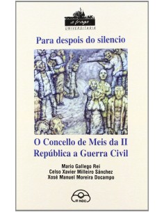 Para despois do silencio o concello de Meis da II republica a guerra civil